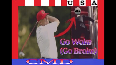 CMD- Go Woke (Go Broke)