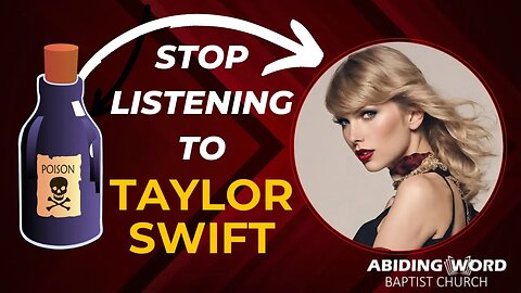 Stop Listening To Taylor Swift | Ungodly Music