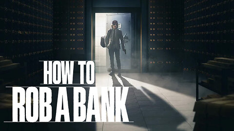 Trailer - How to Rob a Bank - 2024