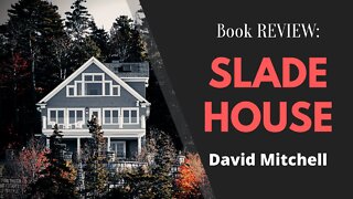 Slade House by David Mitchell - Book REVIEW