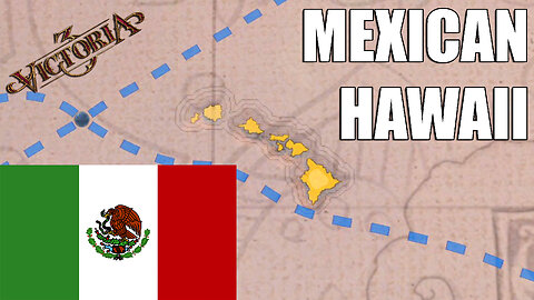 MEXICO INVADES HAWAII | Victoria 3 1648