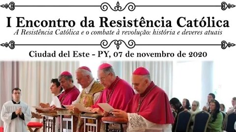 I Encontro da Resistência Católica em Ciudad del Este - Paraguai