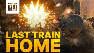 Last Train Home (EP3) TAKING OUT THE RED ARMY CAMP