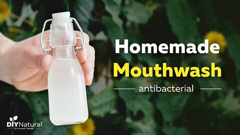 How To Make A Natural Antibacterial Homemade Mouthwash