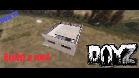 How to build a tier 1 roof kit in DayZ Base building plus (BBP) Ep 12