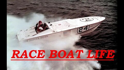 Race Boat Life - Another Day 51