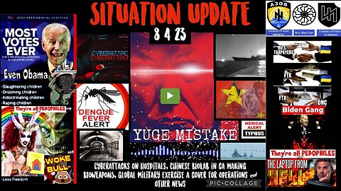 SITUATION UPDATE 8/4/23 (Please see related info and links in description)