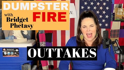 Dumpster Fire 89 - Outtakes