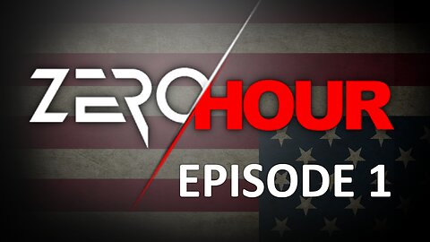 Zero Hour Podcast Episode 1