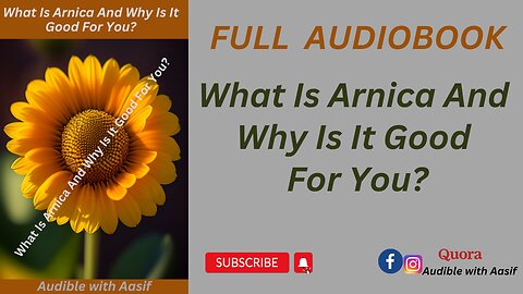 What Is Arnica And Why Is It Good For You? #audiobooks #motivation #audiblewithaasif #selfhelp