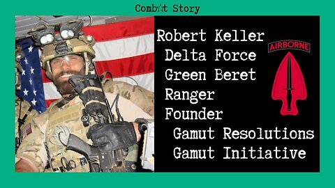 Bob Keller: Green Beret Warrior