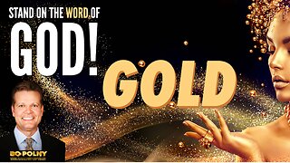 Stand on the WORD of GOD... GOLD! Bo Polny