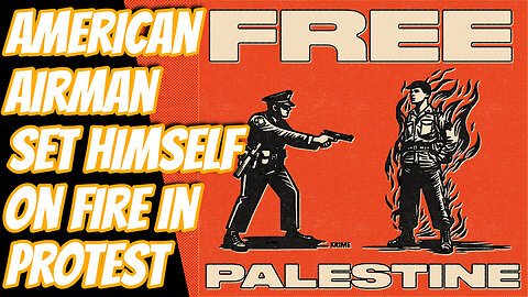 United States Airman Self-Immolates Outside Of Israeli Embassy In Protest Of Palestinian Persecution