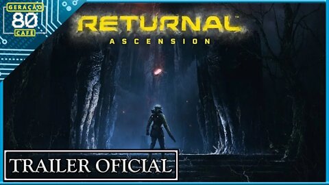 RETURNAL - Trailer da DLC Ascenção (Legendado)