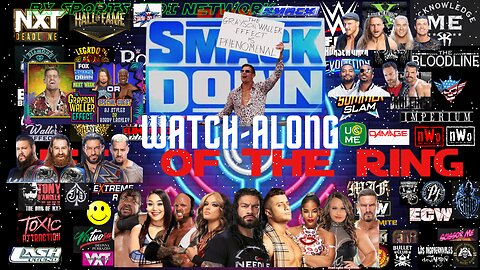 WWE WRESTLING FRIDAY NIGHT SMACKDOWN WATCH-ALONG / HEEL OF THE RING PODCAST