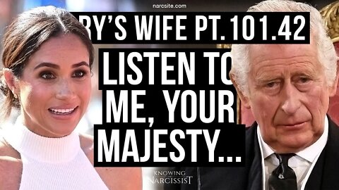 Harrys Wife 101.42 Listen to Me, Your Majesty (Meghan Markle)