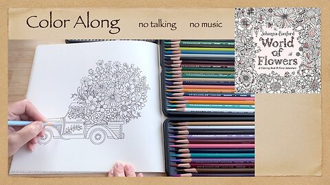 Calming Stress Relief Color Along Johanna Basford's "World of Flowers" Coloring Book ASMR no talking