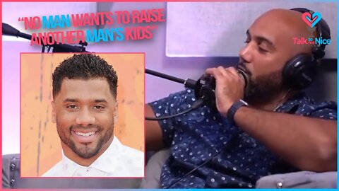 No Man Wants To Raise Another Man's Kids | Talk To Me Nice Podcast Clip EP26