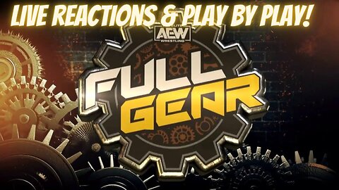 AEW Full Gear Live Sidecast With Rumbles Foremost Authority On All Wrestling Matters