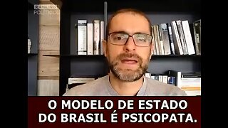 O modelo político do Brasil é PSICOPATA?