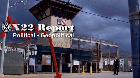 X22 Report - Ep. 3096B - Prisons Ready, Evil Must Be Forced Into The Light To Defeat It