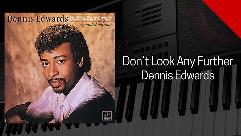 Don't Look Any Further - Dennis Edwards