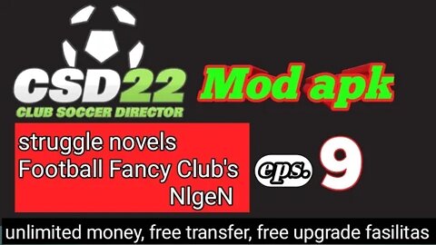 Club Soccer Director CSD22 Mod Apk | NLgeN 9 Bradford PA vs Football Fancy Club