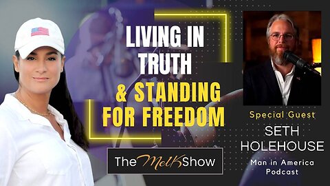 Mel K & Seth Holehouse | Living in Truth & Standing for Freedom