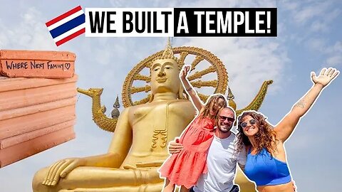 WE BUILT A TEMPLE in Thailand! | MUST DO Family Activities in Koh Samui