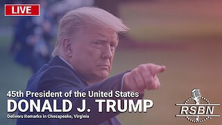 LIVE: President Trump Delivers Remarks in Chesapeake, Virginia - 6/28/24