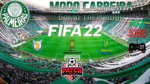 FIFA 22 Modo Carreira com o Palmeiras! Um novo capitulo se inicia! #patchfifex #palmeiras | 02