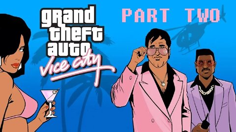 (PART 2) [Avery Carrington] Grand Theft Auto: Vice City