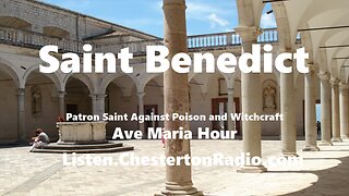 Saint Benedict - Ave Maria Hour