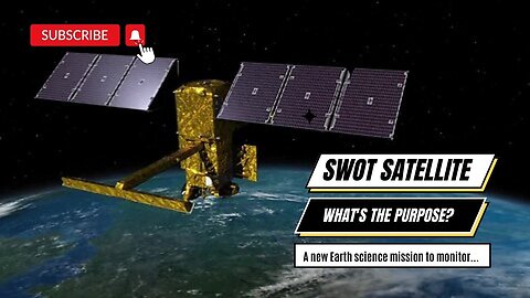 SWOT Satellite | What's the purpose of NASA's SWOT?