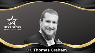 Empowered Healthcare - Part 4 Dr. Thomas Graham