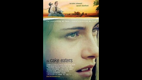Trailer - The Cake Eaters - 2007