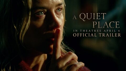 A Quiet Place (2018) | Official Trailer