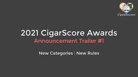 2021 CigarScore Awards Announcement Trailer