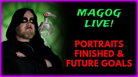 Magog Live! - Portraits & New Goals