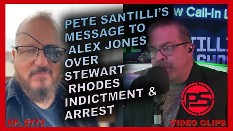 PETE'S MESSAGE TO ALEX JONES OVER STEWART RHODES CHARGES