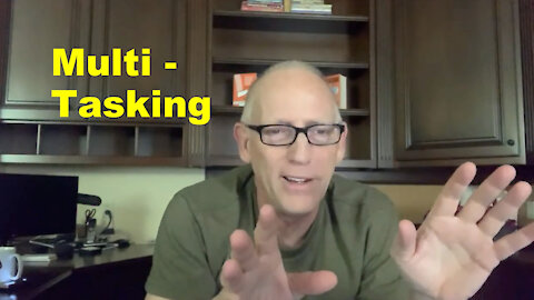 Scott Adams On Multi Tasking