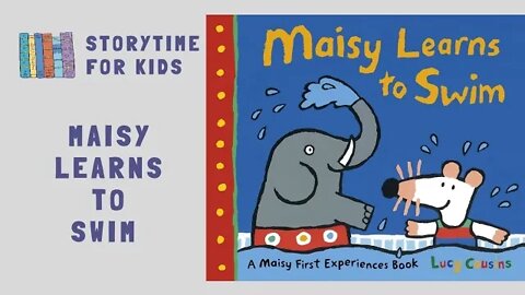@Storytime for Kids | Maisy Learns to Swim by Lucy Cousins | Summer
