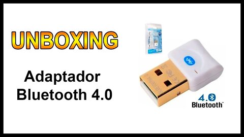 Unboxing - Adaptador Bluetooth 4.0 Marca DX - (Português BR)