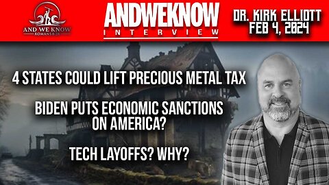 LT w/ Dr. Elliott: Precious metal tax removal in some states, Economic sanctions on USA? Pray!