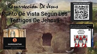 RESURRECTION OF JESUS CHRIST JEHOVAH WITNESS'S POV