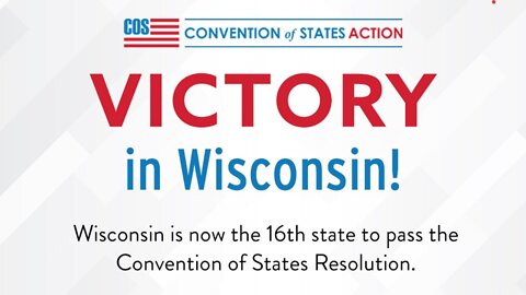 VICTORY: Wisconsin becomes the 16th state to call for a Convention of States!