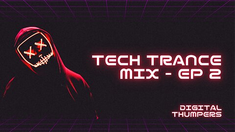 TECH TRANCE MIX - EP2
