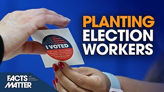 $80 Million to Install Election Workers at the Local Level | Facts Matter