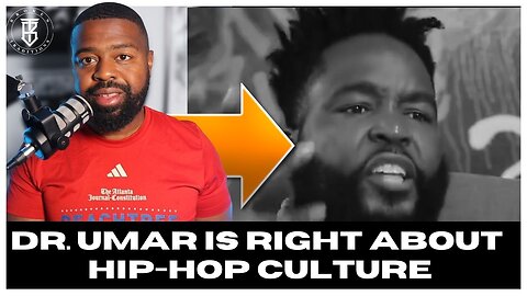 Dr Umar is Right- Hip Hop is a Net Negative in the Black Community