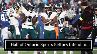 Half of Ontario Sports Bettors Intend to Bet on This Year's Super Bowl